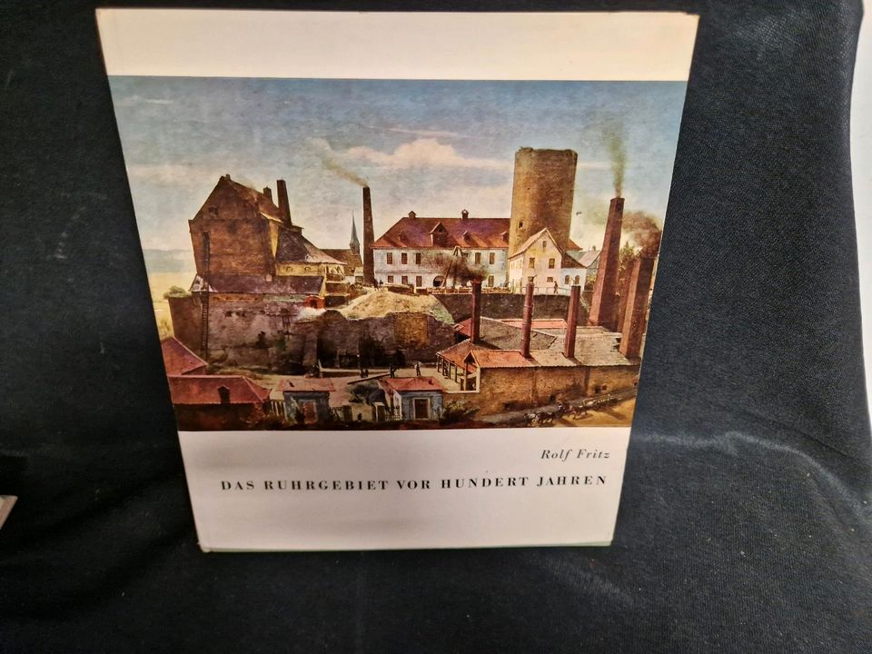 Das Ruhrgebiet vor Hundert Jahren. Rolf Fritz